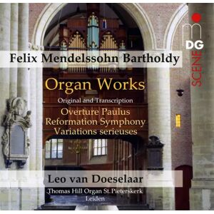 MDG SACD Felix Mendelssohn-Bartholdy: Organ Works (Original And Transcription) - Overture Paulus, Reformation Symphony, Variations Serieuses MDG SACD Felix Mendelssohn-Bartholdy: Organ Works (Original And Transcription) - Overture Paulus, Reformation Symphony, Variations Serieuses