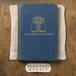 Atlantic CD Frightened Rabbit: Pedestrian Verse LTD Atlantic CD Frightened Rabbit: Pedestrian Verse LTD