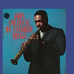 Atlantic 2CD John Coltrane: My Favorite Things DLX Atlantic 2CD John Coltrane: My Favorite Things DLX