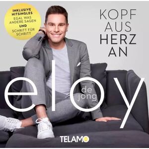 TELAMO CD Eloy de Jong: Kopf Aus Herz An TELAMO CD Eloy de Jong: Kopf Aus Herz An
