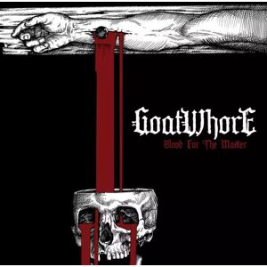 Metal Blade Records CD Goatwhore: Blood For The Master Metal Blade Records CD Goatwhore: Blood For The Master