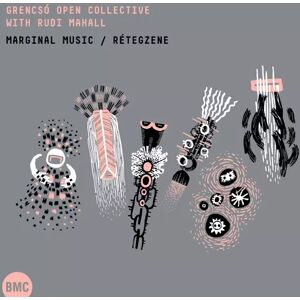 Budapest Music Center Records CD Rudi Mahall: Marginal Music = Rétegzene Budapest Music Center Records CD Rudi Mahall: Marginal Music = Rétegzene