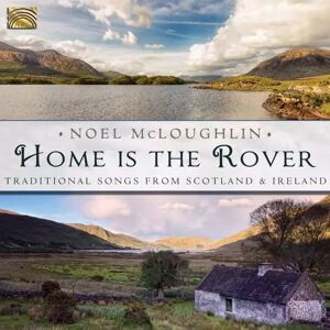 ARC Music CD Noel McLoughlin: Home Is The Rover: Traditional Songs From Scotland & Ireland ARC Music CD Noel McLoughlin: Home Is The Rover: Traditional Songs From Scotland & Ireland
