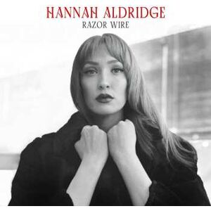 ART LP Hannah Aldridge: Razor Wire ART LP Hannah Aldridge: Razor Wire