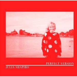 ART LP Julia Shapiro: Perfect Version CLR LTD ART LP Julia Shapiro: Perfect Version CLR LTD