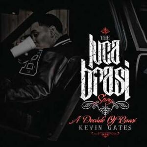 Atlantic CD Kevin Gates: The Luca Brasi Story (A Decade Of Brasi) Atlantic CD Kevin Gates: The Luca Brasi Story (A Decade Of Brasi)