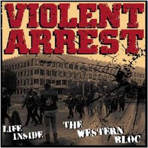Boss CD Violent Arrest: Life Inside The Western Bloc Boss CD Violent Arrest: Life Inside The Western Bloc