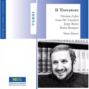 Bongiovanni 2CD Verdi / Labo / De' Cavalieri / Morquio / Botto: Il Trovatore Bongiovanni 2CD Verdi / Labo / De' Cavalieri / Morquio / Botto: Il Trovatore
