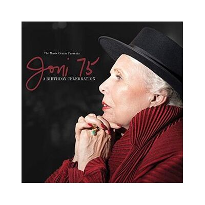 UNIVERSAL MUSIC Joni 75: A Birthday Celebration UNIVERSAL MUSIC Joni 75: A Birthday Celebration
