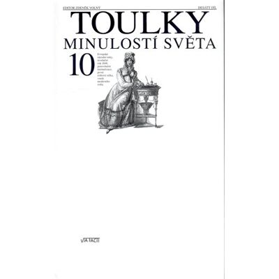 Via Toulky minulostí světa 10 Via Toulky minulostí světa 10
