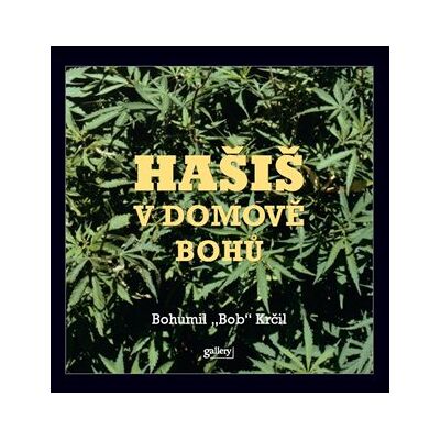 Gallery Hašiš v Domově bohů Gallery Hašiš v Domově bohů
