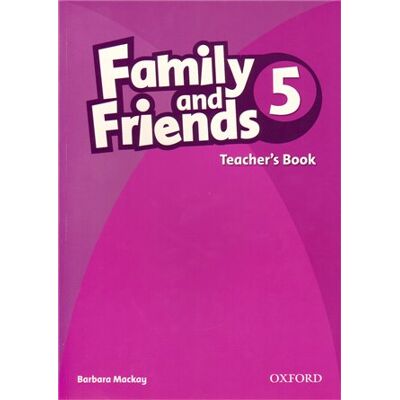 Oxford University Press Family and Friends 5 Teacher´s Book Oxford University Press Family and Friends 5 Teacher´s Book