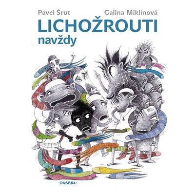 Paseka Lichožrouti navždy Paseka Lichožrouti navždy