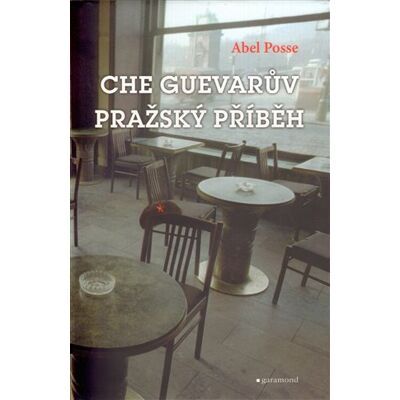 Garamond Che Guevarův pražský příběh Garamond Che Guevarův pražský příběh