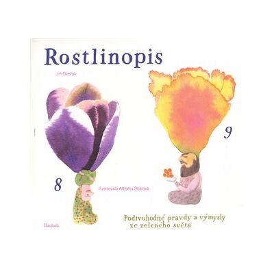 Baobab Rostlinopis aneb Podivuhodné pravdy a výmysly ze zeleného světa Baobab Rostlinopis aneb Podivuhodné pravdy a výmysly ze zeleného světa
