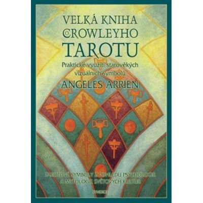 Synergie Velká kniha Crowleyho tarotu Synergie Velká kniha Crowleyho tarotu