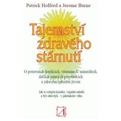 Alternativa Tajemství zdravého stárnutí Alternativa Tajemství zdravého stárnutí
