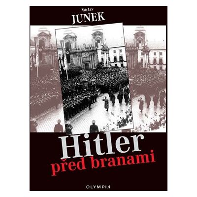 Olympia Hitler před branami Olympia Hitler před branami