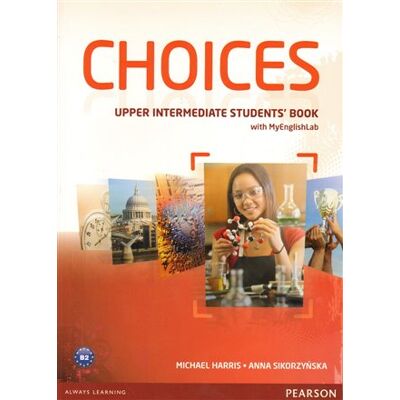 Pearson Choices Upper Intermediate Students' Book & MyLab PIN Code Pack Pearson Choices Upper Intermediate Students' Book & MyLab PIN Code Pack