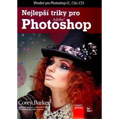 Computer Press Nejlepší triky pro Photoshop Computer Press Nejlepší triky pro Photoshop