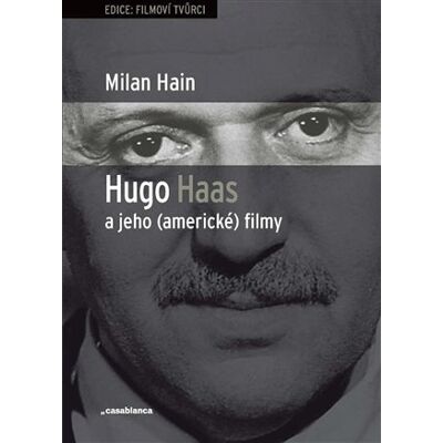 Casablanca Hugo Haas a jeho (americké) filmy Casablanca Hugo Haas a jeho (americké) filmy