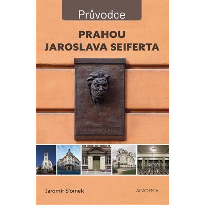 Academia Prahou Jaroslava Seiferta Academia Prahou Jaroslava Seiferta