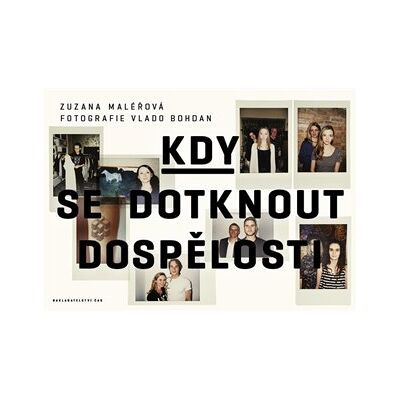 Čas Kdy se dotknout dospělosti Čas Kdy se dotknout dospělosti