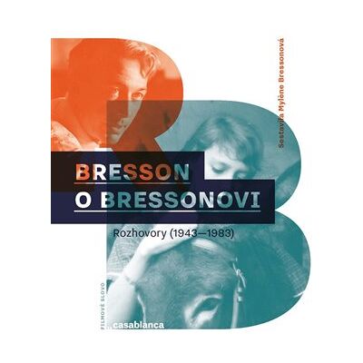 Casablanca Bresson o Bressonovi Casablanca Bresson o Bressonovi