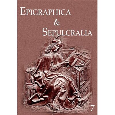 Artefactum Epigraphica & Sepulcralia 7 Artefactum Epigraphica & Sepulcralia 7