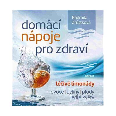 Eminent Domácí nápoje pro zdraví Eminent Domácí nápoje pro zdraví