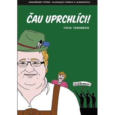 Zeď Čau uprchlíci! Zeď Čau uprchlíci!