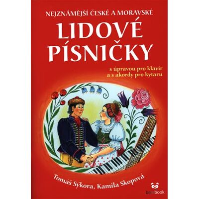 Bambook Nejznámější české a moravské lidové písničky Bambook Nejznámější české a moravské lidové písničky