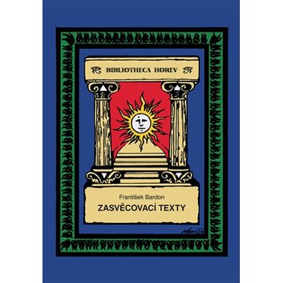 Vodnář Zasvěcovací texty Vodnář Zasvěcovací texty