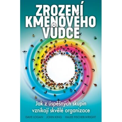 Synergie Zrození kmenového vůdce Synergie Zrození kmenového vůdce