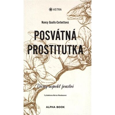 Alpha Posvátná prostitutka Alpha Posvátná prostitutka