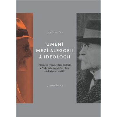 Casablanca Umění mezi alegorií a ideologií Casablanca Umění mezi alegorií a ideologií