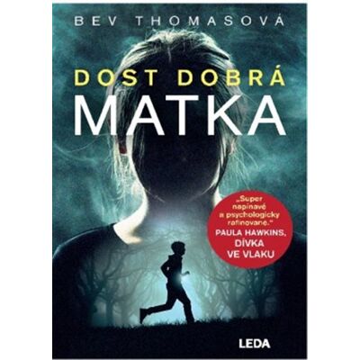 Leda Dost dobrá matka Leda Dost dobrá matka