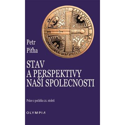 Olympia Stav a perspektivy naší společnosti Olympia Stav a perspektivy naší společnosti