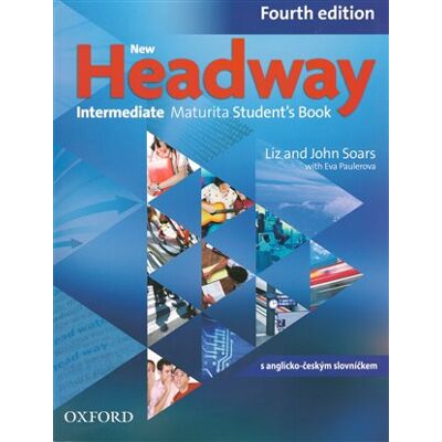 Oxford University Press New Headway Intermediate Maturita Students Books Fourth edition Oxford University Press New Headway Intermediate Maturita Students Books Fourth edition