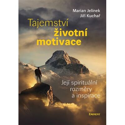 Eminent Tajemství životní motivace Eminent Tajemství životní motivace