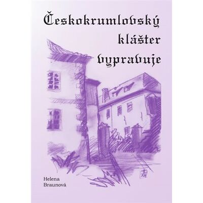 Kopp Českokrumlovský klášter vypravuje Kopp Českokrumlovský klášter vypravuje