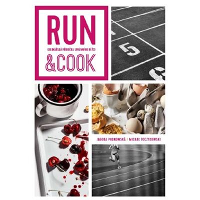 Alpha Run & Cook : Kulinářská příručka správného běžce Alpha Run & Cook : Kulinářská příručka správného běžce