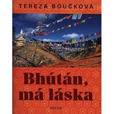 Odeon Bhútán, má láska Odeon Bhútán, má láska