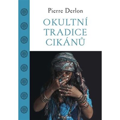 Dauphin Okultní tradice Cikánů Dauphin Okultní tradice Cikánů