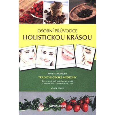 Alpha Osobní průvodce holistickou krásou Alpha Osobní průvodce holistickou krásou