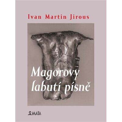 Maťa Magorovy labutí písně Maťa Magorovy labutí písně