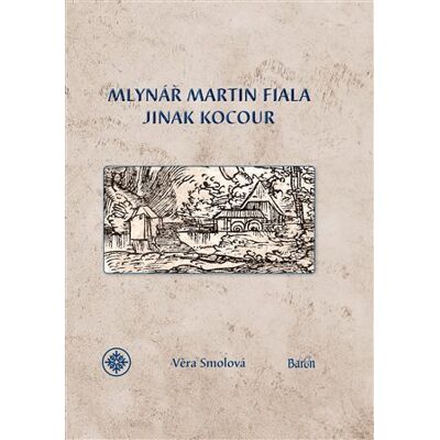 Baron Mlynář Martin Fiala jinak Kocour Baron Mlynář Martin Fiala jinak Kocour