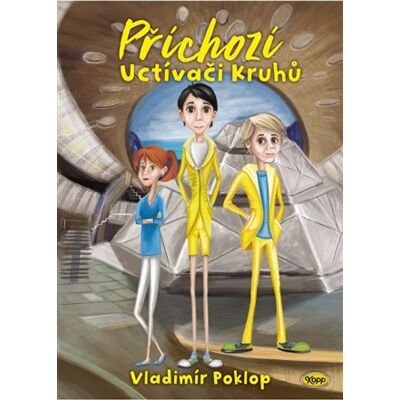 Kopp Příchozí 2 - Uctívači Kruhů Kopp Příchozí 2 - Uctívači Kruhů