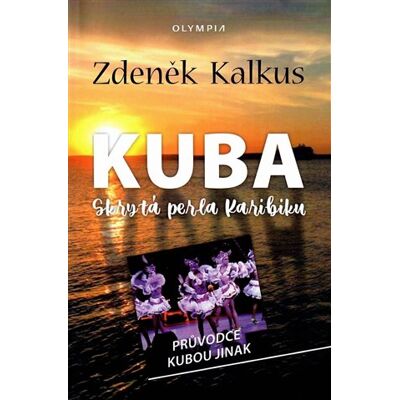 Olympia Kuba - Skrytá perla Karibiku Olympia Kuba - Skrytá perla Karibiku