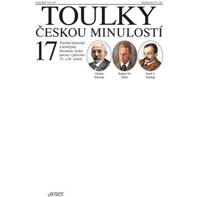 Via Toulky českou minulostí 17 Via Toulky českou minulostí 17